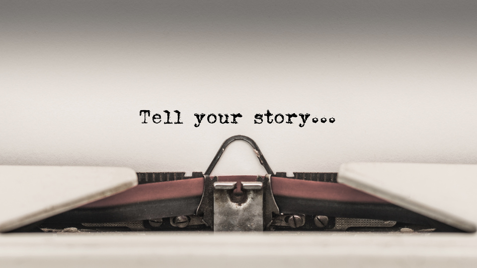 Tell your story